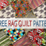 10 Free Rag Quilt Patterns Tutorials For Beginners