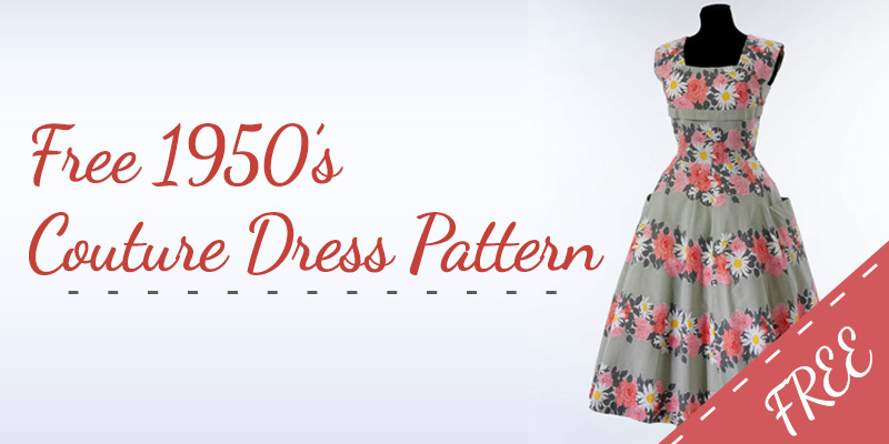 FREE Couture 1950s Dress Pattern Beginners Dress Pattern