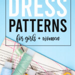 How To Make A Dress 25 Free Dress Patterns For Girls Women It s